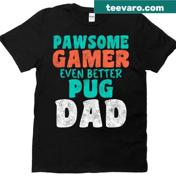 Funny gamer dad t-shirt featuring a cartoon pug wearing headphones