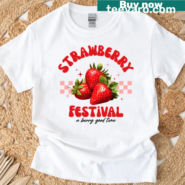Graphic t-shirt featuring A Berry Good Time and strawberry design