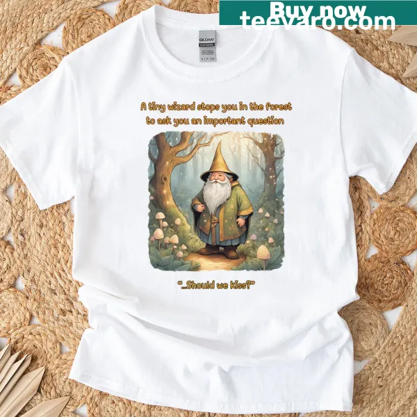 Whimsical t-shirt featuring a tiny wizard wanting a kiss