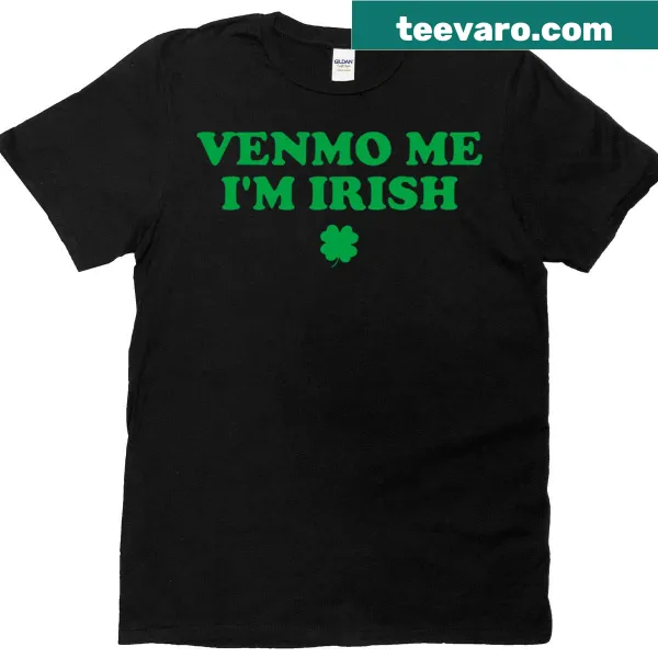 Vintage distressed T-shirt with 'Venmo Me I'm Irish' for St. Patty's