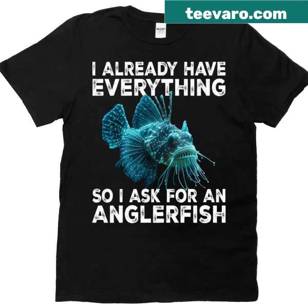 Humorous T-shirt for anglerfish lovers with witty text