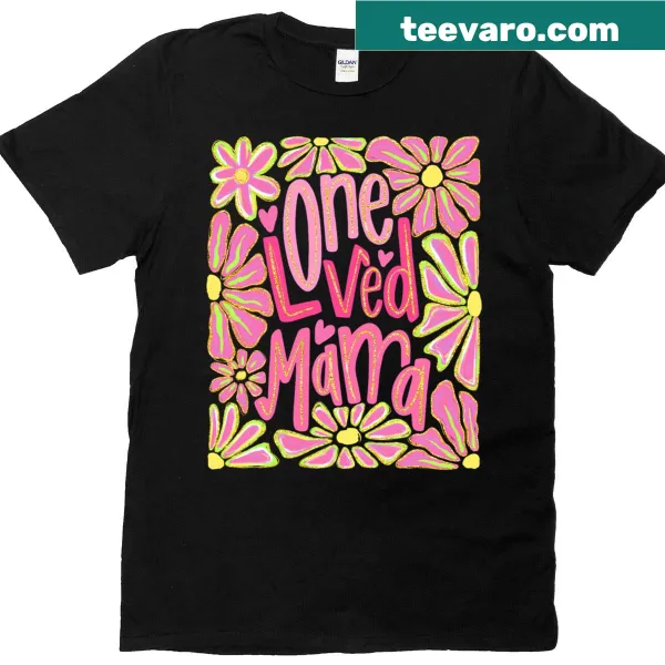 Floral design with 'Mama One Loved' text on a vintage-style tee