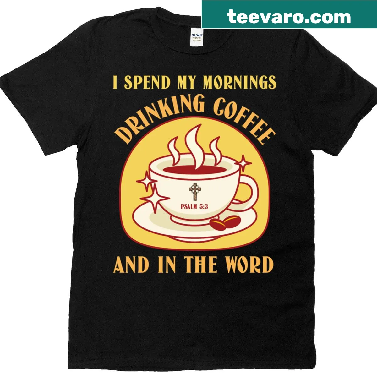 Inspirational coffee and Psalm 53 design on a t-shirt — on a men's t-shirt