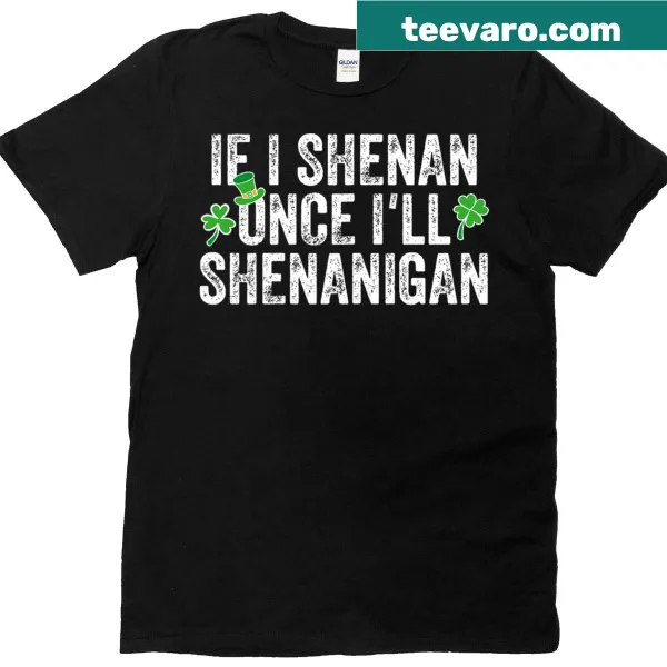 Witty quote T-shirt for St. Patrick's Day humor