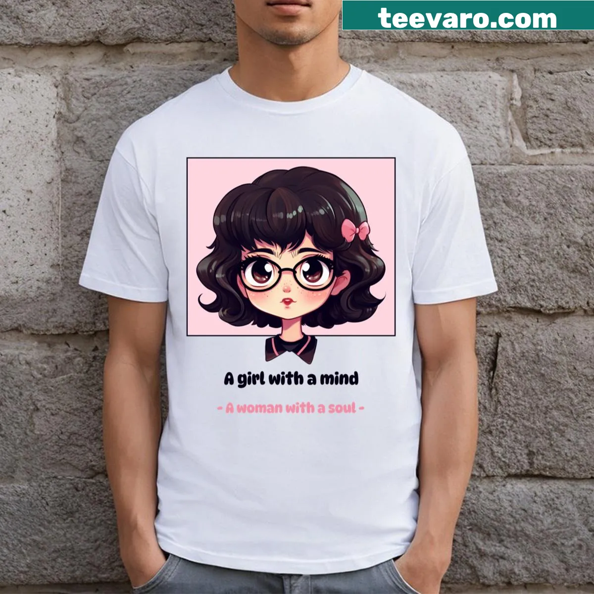 Empowering T-shirt with the phrase about femininity