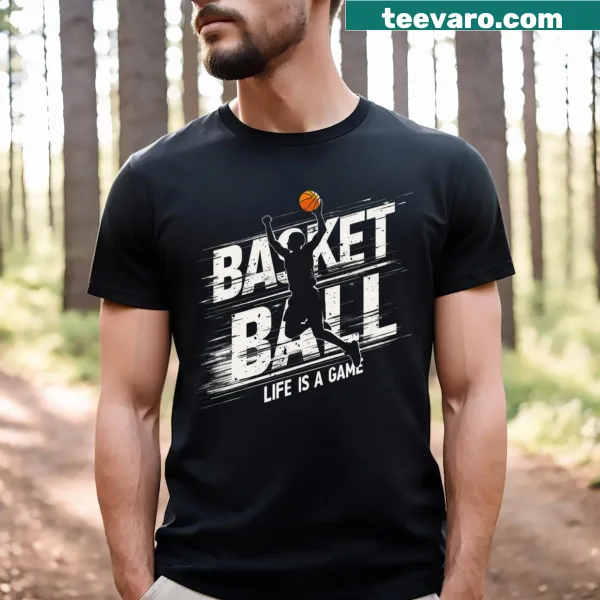 Playful T-shirt illustrating basketball as life’s game.