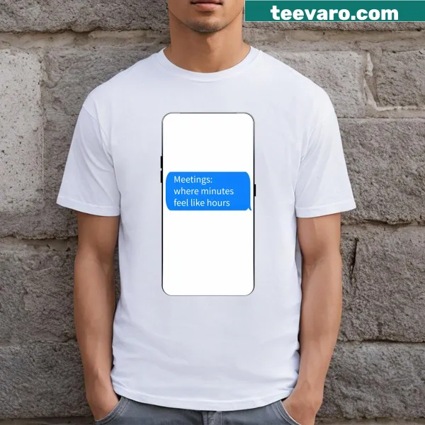 Bold poptext T-shirt with the word 'Meetings' for a humorous touch