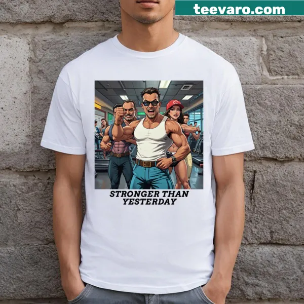 Inspirational t-shirt with the phrase 'Stronger Than Yesterday' in bold typography.
