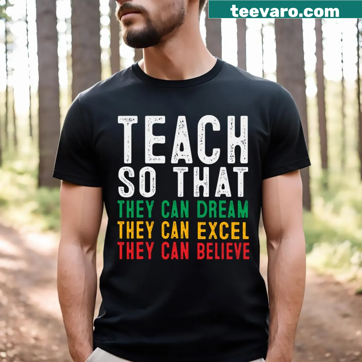 Inspirational t-shirt for teachers with 'Teach So That They Can Dream' slogan.