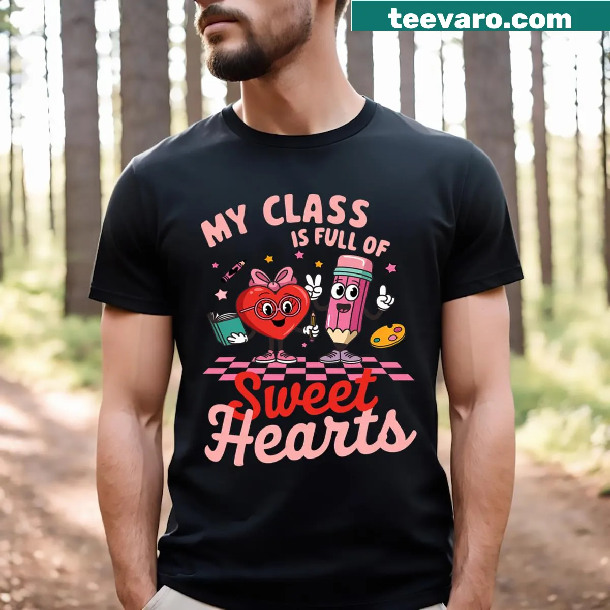 Teacher Valentine's Day shirt with the phrase My Class Is Full Of Sweethearts