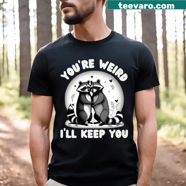 Funny t-shirt featuring raccoon and possum with quirky love message