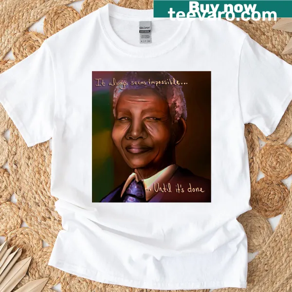T-shirt featuring an inspirational quote by Nelson Mandela