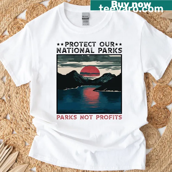 Environmental message T-shirt promoting national parks protection.