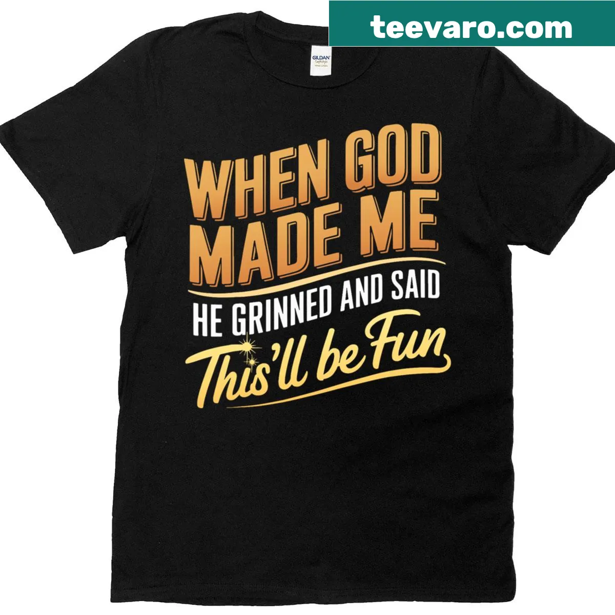 Inspirational quote t-shirt about God's fun creation — on a men's t-shirt