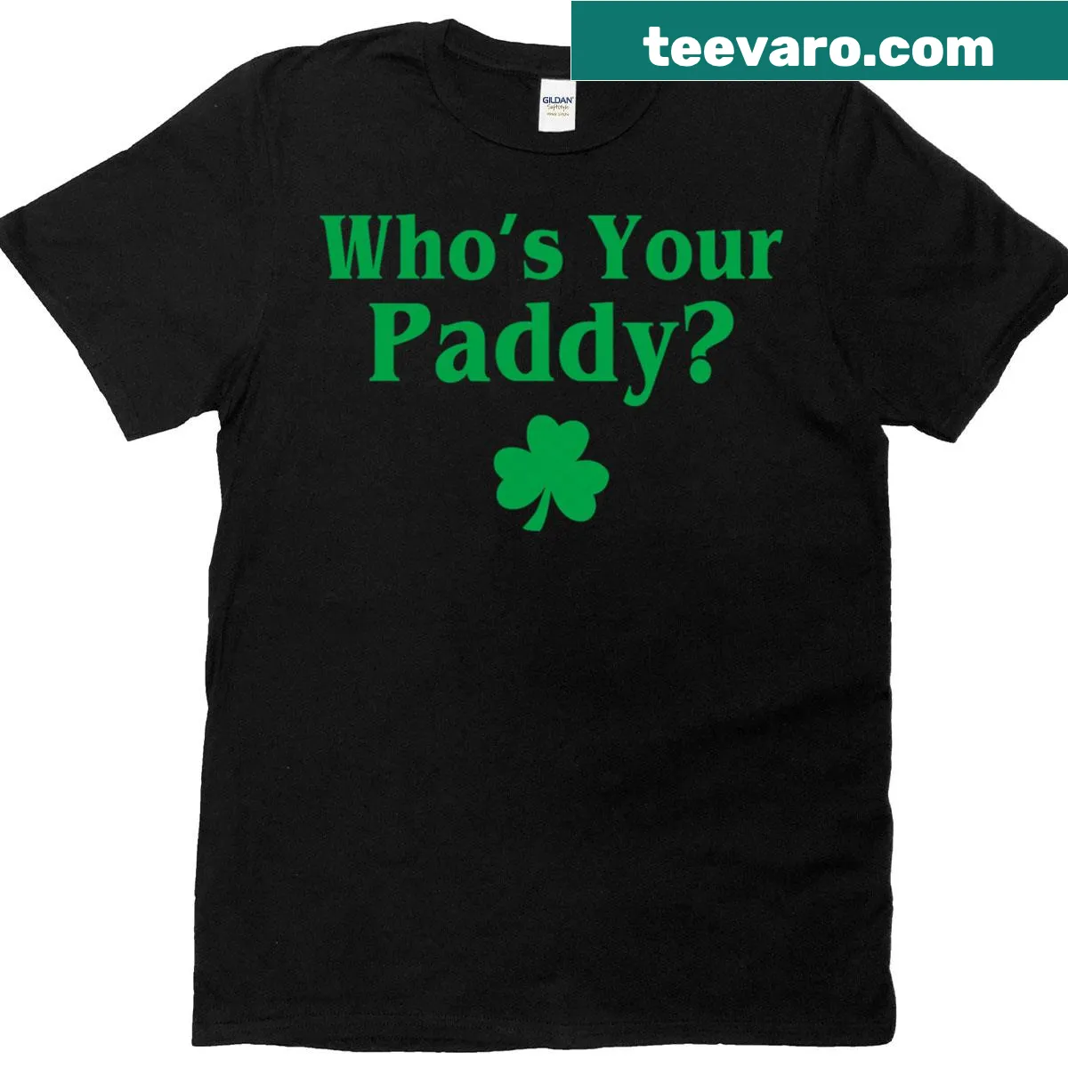 Funny St Patrick's Day shirt with 'Who's Your Paddy?' text — on a men's t-shirt
