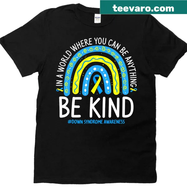 Colorful rainbow graphic tee promoting Down syndrome awareness and kindness.