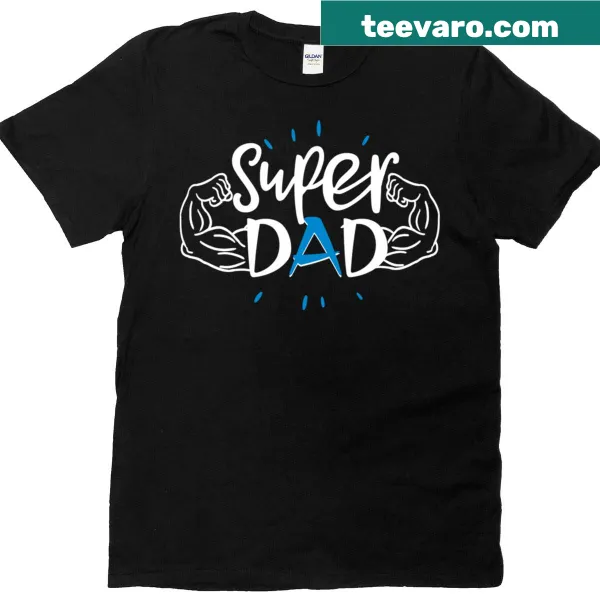 T-shirt celebrating dads with a heroic message