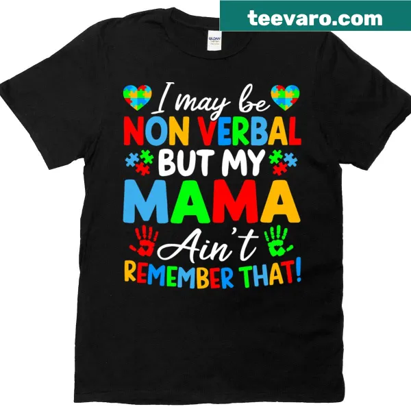 Empowering autism awareness t-shirt with a heartfelt message for moms.