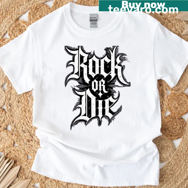 Graphic design t-shirt with the phrase Rock Or Die in bold typography
