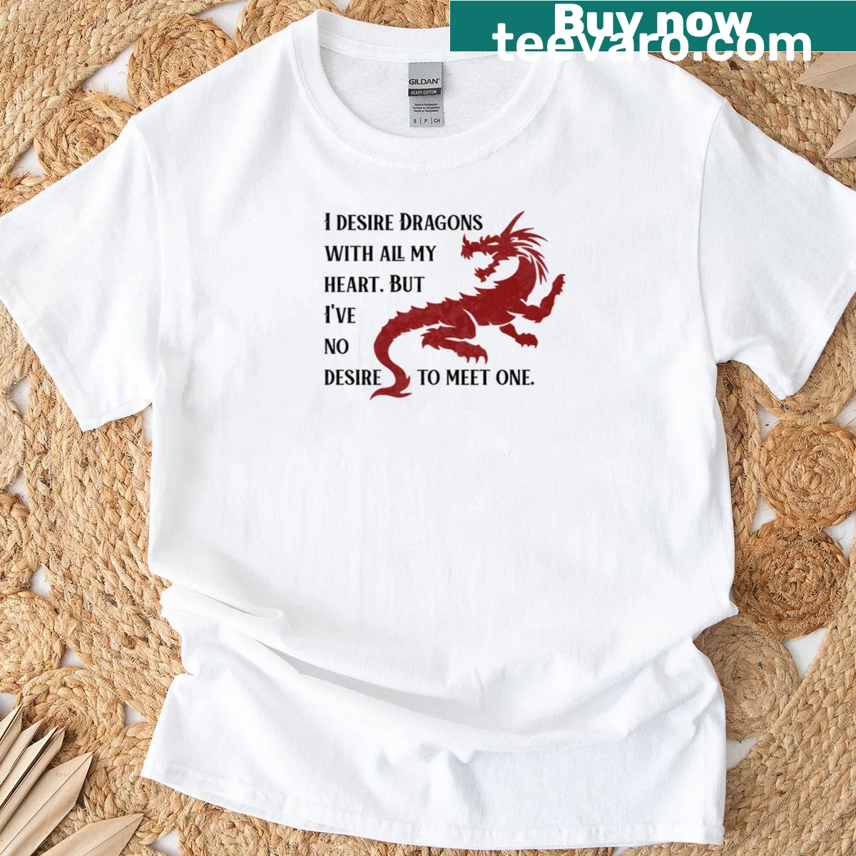 Inspirational shirt with the phrase about a desire for dragons — on a men's t-shirt