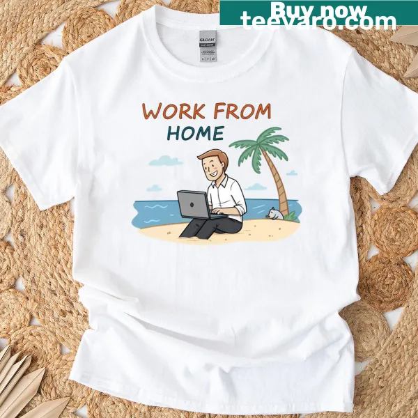 Work from home themed typography T-shirt
