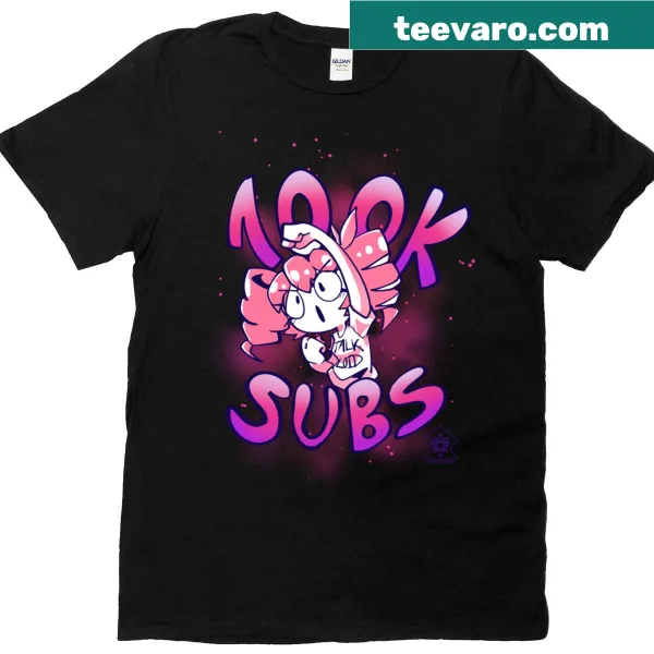 T-shirt celebrating reaching 100k subscribers in bold text