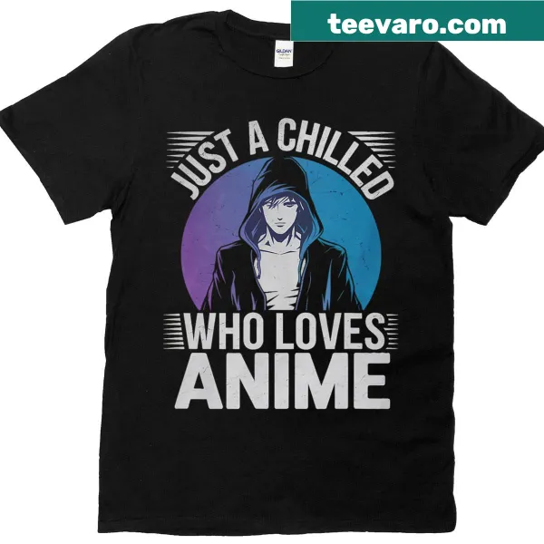 Chill T-shirt for anime lovers featuring a relaxed character graphic.