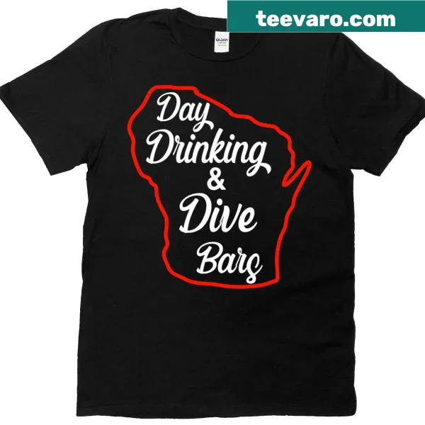 Funny t-shirt about day drinking at dive bars