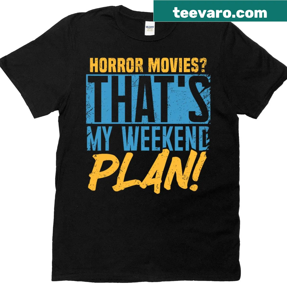 Funny horror movies weekend plan t-shirt with bold typography — on a men's t-shirt