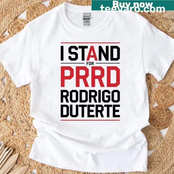 Advocacy T-shirt supporting Rodrigo Duterte with strong text design.