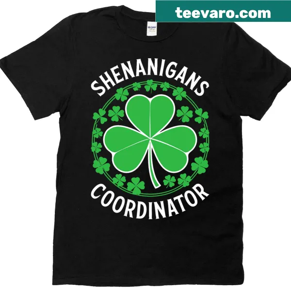 Funny St. Patrick's Day T-shirt with 'Shenanigans Coordinator' text.