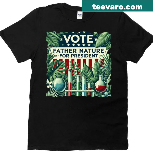 T-shirt featuring 'Vote Father Nature' slogan and illustration