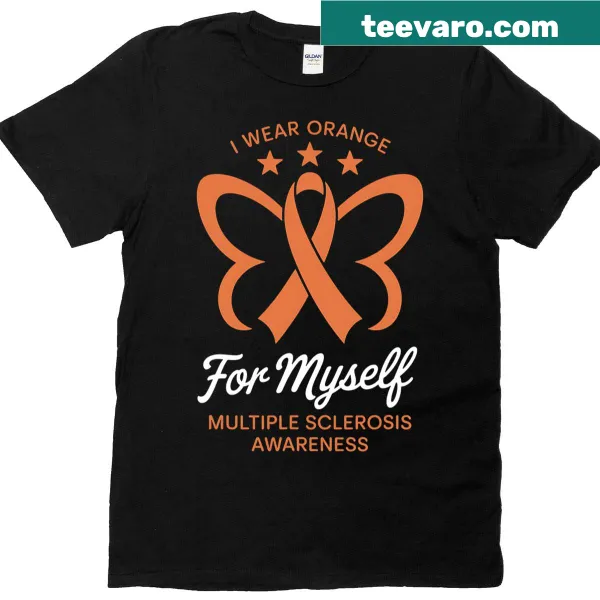 T-shirt featuring an awareness message for Multiple Sclerosis