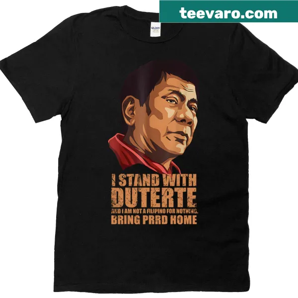 T-shirt with 'Stand With Duterte Against' message in bold text
