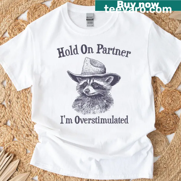 Funny T-shirt with overstimulation phrase for casual wear