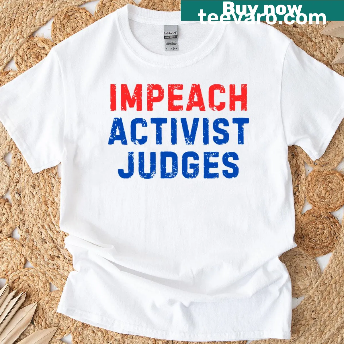 T-shirt with bold text about impeaching activist judges — on a men's t-shirt