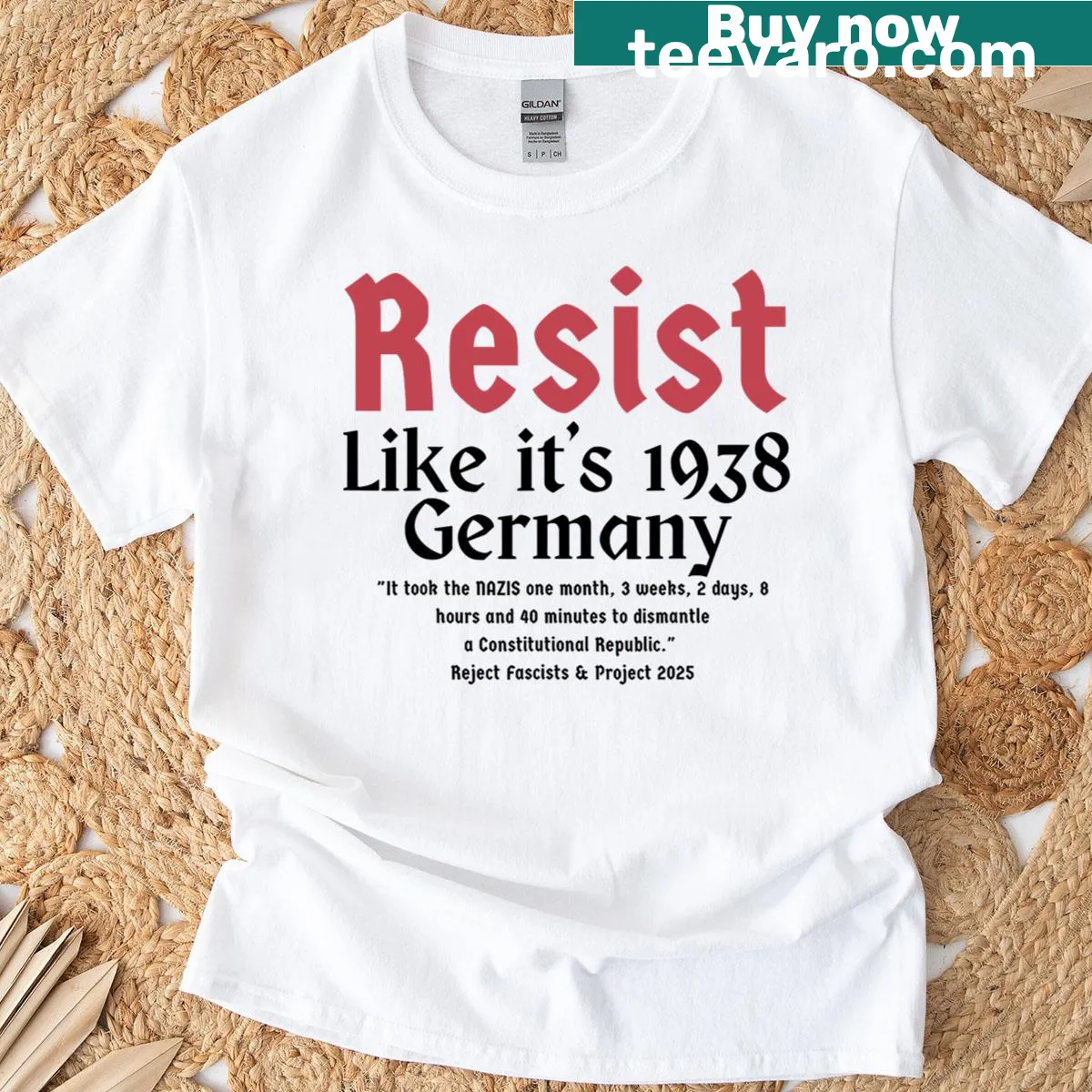 Provocative Resist Like It's 1938 Germany T-shirt with bold text — on a men's t-shirt