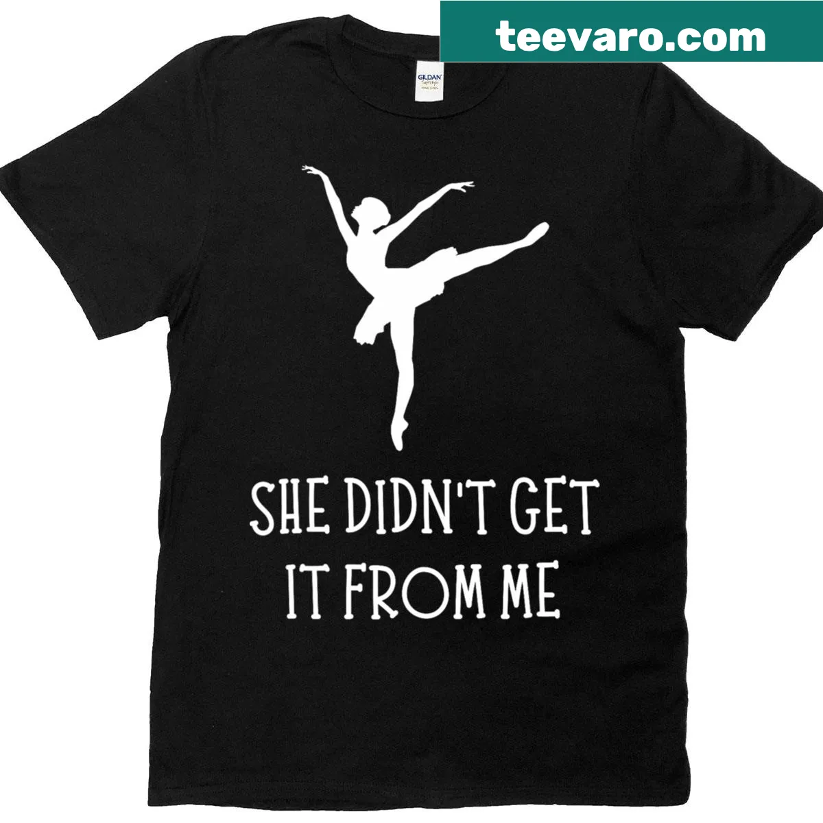 Funny shirt with text 'She Didn't Get It From Me' — on a men's t-shirt