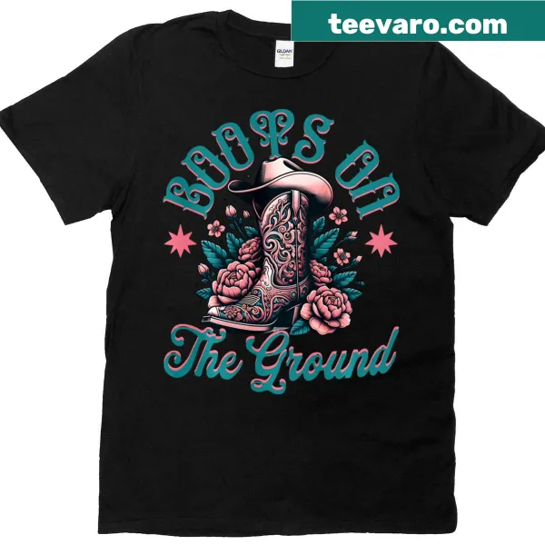 Funny western-themed shirt with 'Boots On The Ground' text