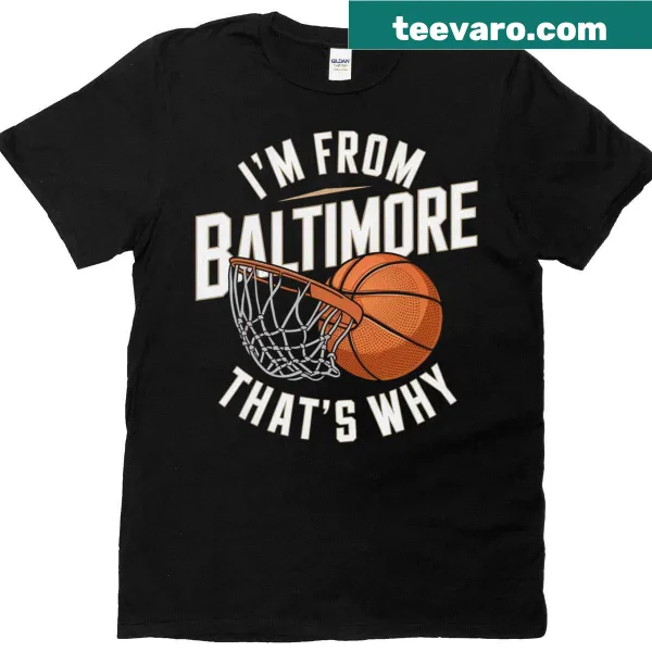 Funny basketball lover T-shirt with Baltimore pride