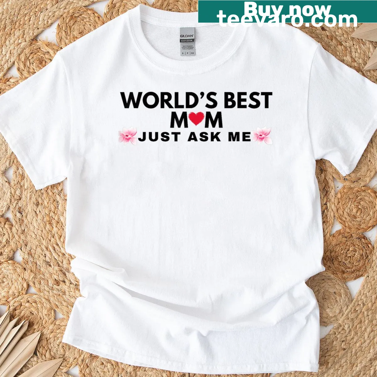 Text design on T-shirt stating Best Mom Just Ask — on a men's t-shirt