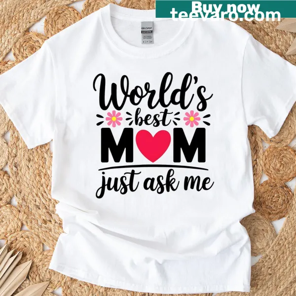 Funny T-shirt with text Best Worlds Moms in playful font
