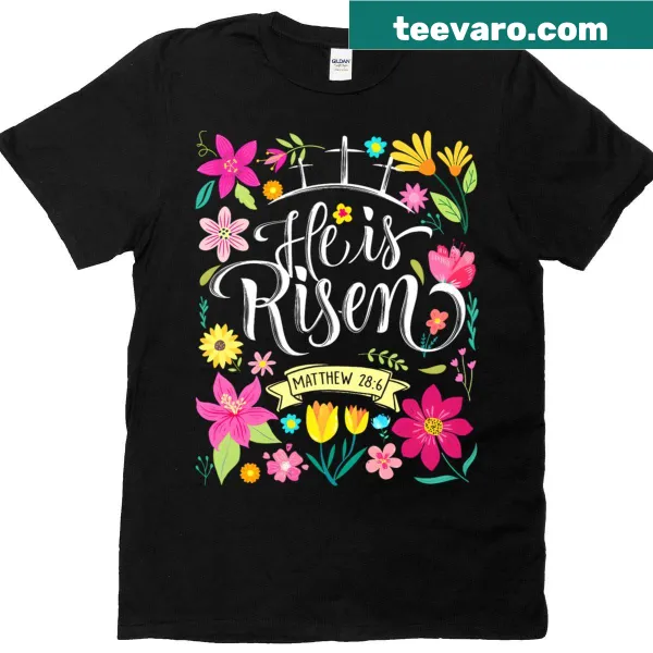 Easter T-shirt with 'Jesus Christ Is Risen' text
