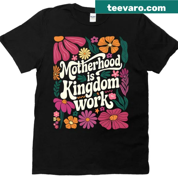 Floral t-shirt with 'Motherhood Boho Kingly Kingdom' for moms