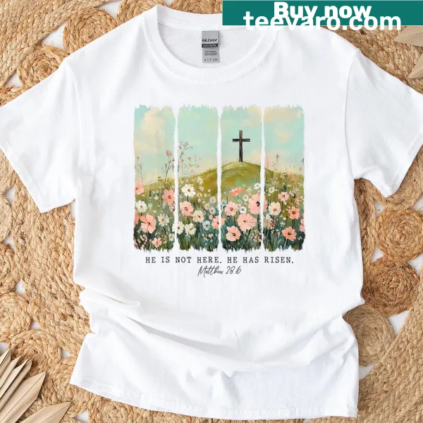 Wildflower illustration with 'He Is Risen' text T-shirt for Easter