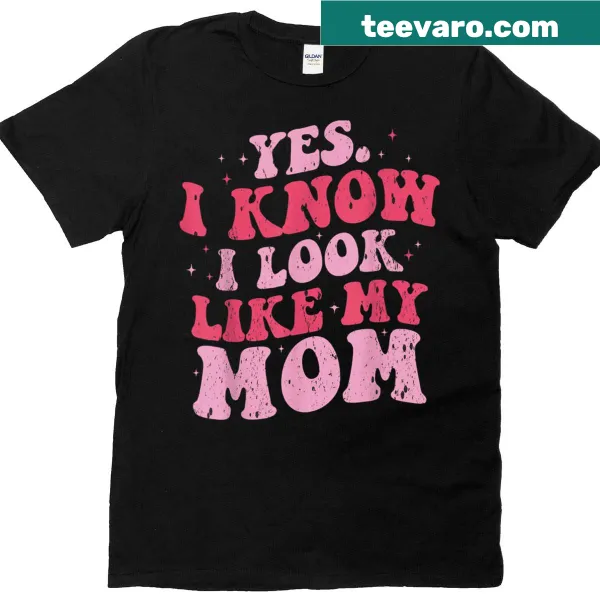 Funny 'I Know Yes' graphic T-shirt for Mother's Day