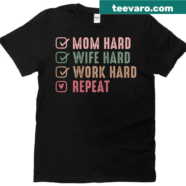 Inspirational T-shirt for moms showcasing their dedication and hard work.