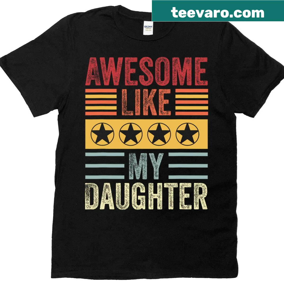 Father's Day t-shirt with message about awesome daughters — on a men's t-shirt