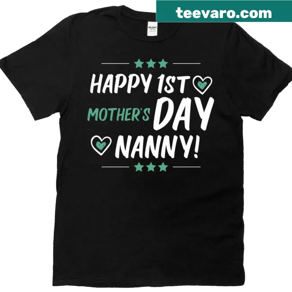 Sentimental Mother's Day shirt celebrating first Mother's Day for nanny
