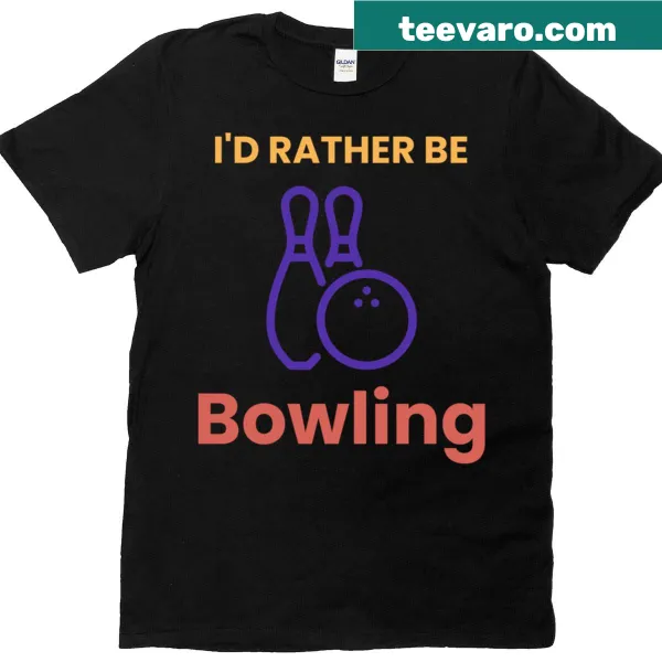 Funny t-shirt with text declaring preference for bowling over other activities